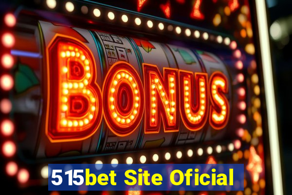 515bet Site Oficial